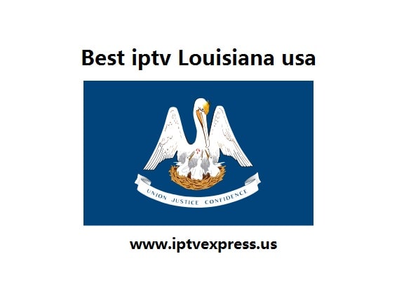 Best iptv Louisiana usa