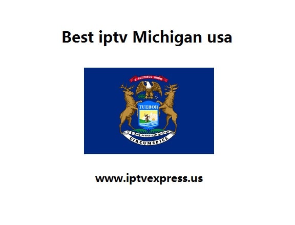 Best iptv Michigan usa