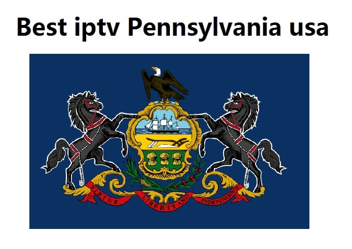 Best iptv Pennsylvania usa